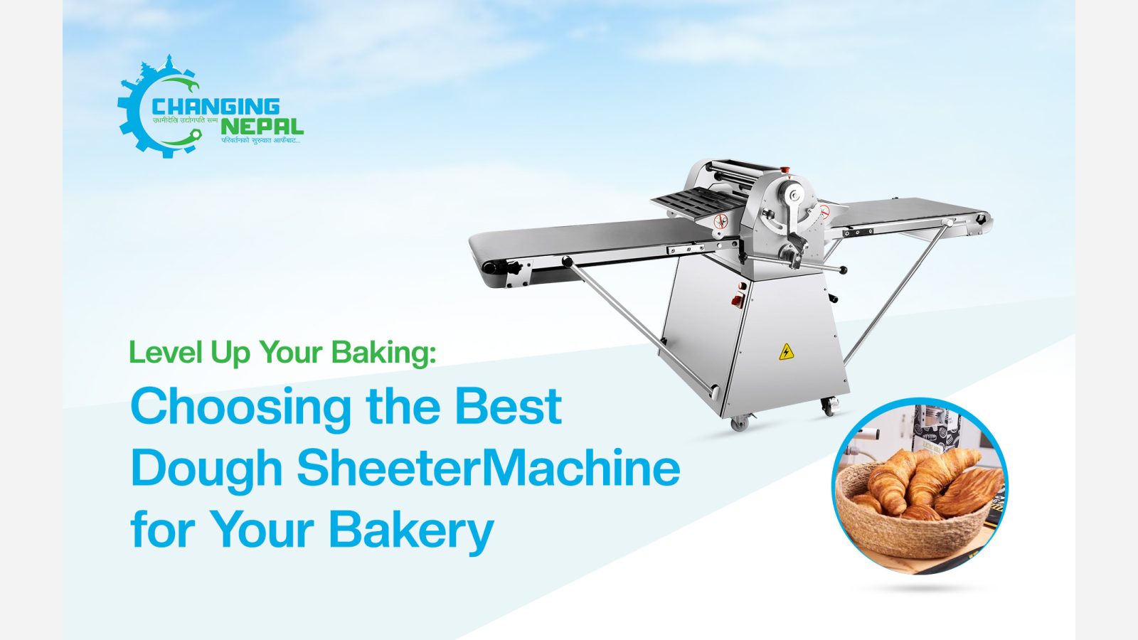 Level Up Your Baking: Choosing the Best Dough Sheeter Machine for Your Bakery
