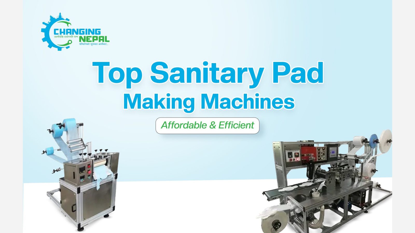 Top Sanitary Pad Making Machines | Affordable & Efficient in Nepal